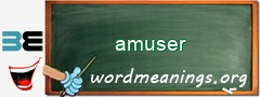 WordMeaning blackboard for amuser